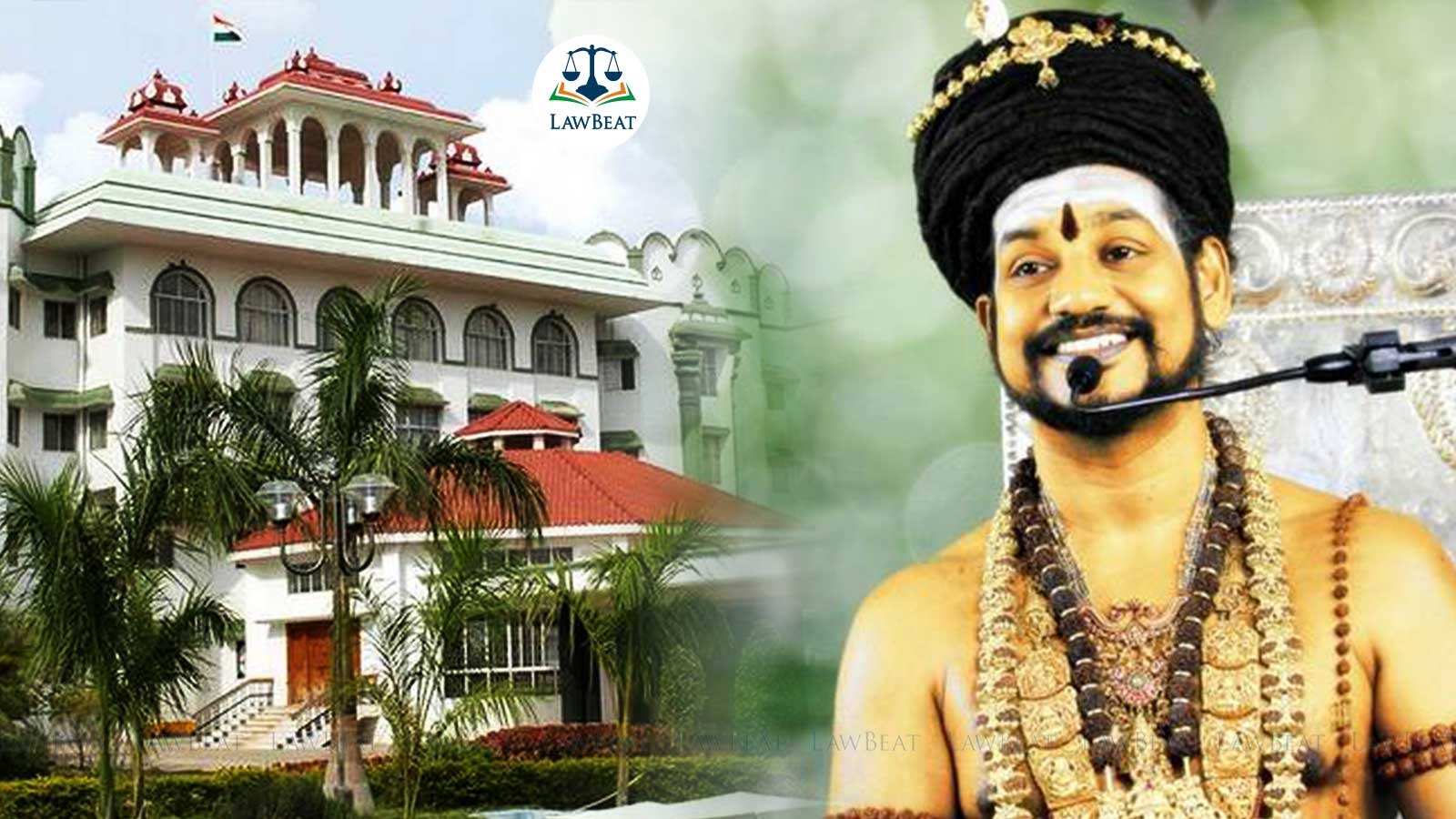 Successor of Madurai Aadheenam| Madras High Court Dismisses Nithyananda Swamis Plea